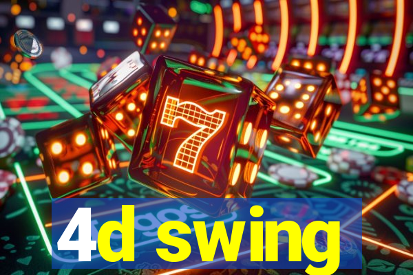 4d swing